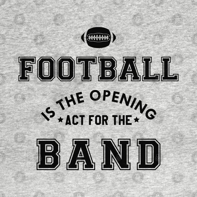 Marching Band - Football is the opening act for the band by KC Happy Shop